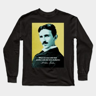 Nikola Tesla Quote 1 Long Sleeve T-Shirt